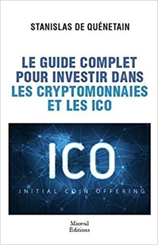 Plus d’informations sur « Le guide complet pour investir dans les cryptomonnaies et les ICO »