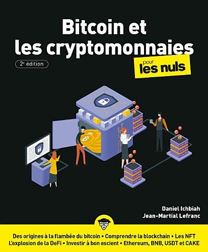 Plus d’informations sur « Le Bitcoin et les cryptomonnaies pour les Nuls, 2e éd. »