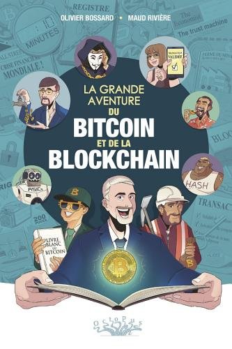 Plus d’informations sur « La Grande aventure du bitcoin et de la blockchain »